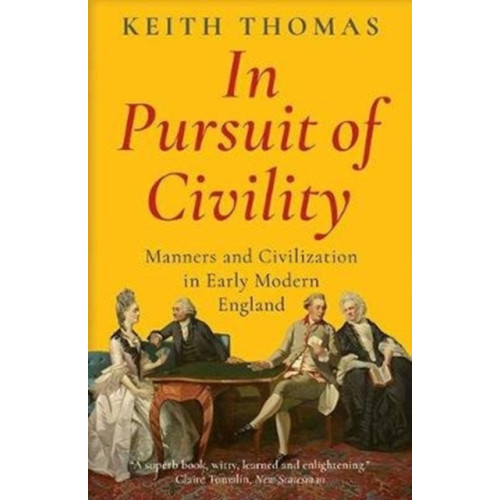 Yale university press In Pursuit of Civility (häftad, eng)