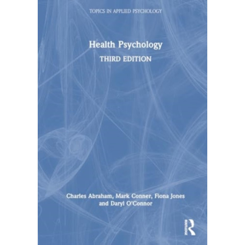 Taylor & francis ltd Health Psychology (inbunden, eng)