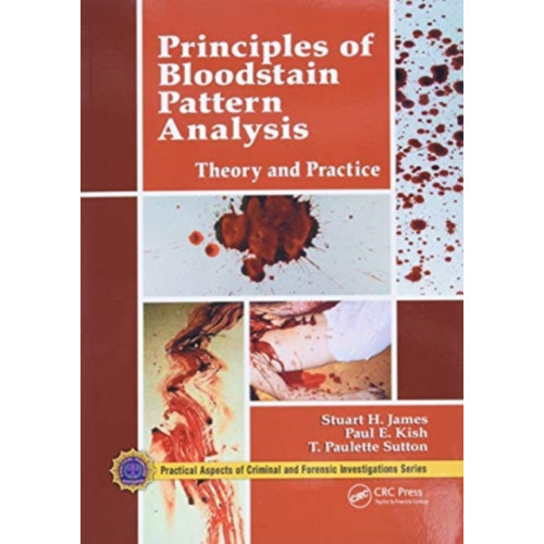 Taylor & francis ltd Principles of Bloodstain Pattern Analysis (häftad, eng)