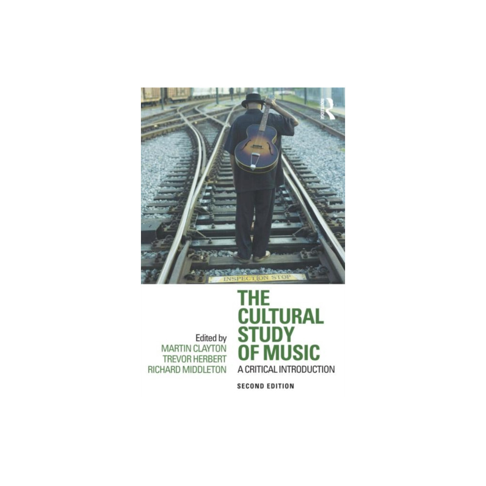 Produktbild för The Cultural Study of Music (häftad, eng)