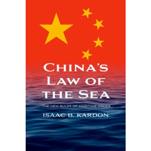 Yale university press China’s Law of the Sea (inbunden, eng)