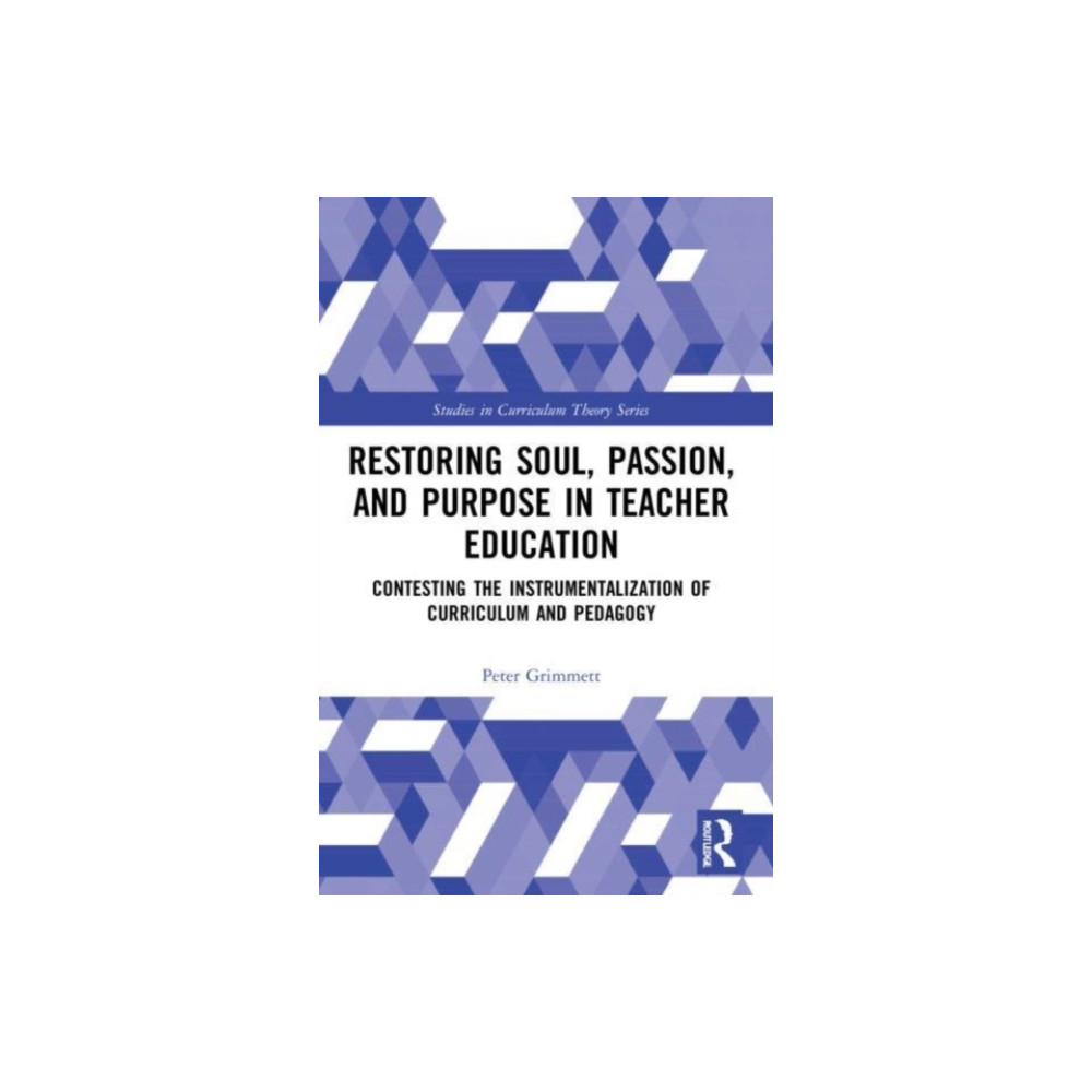 Produktbild för Restoring Soul, Passion, and Purpose in Teacher Education (häftad, eng)