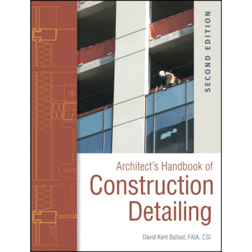 John Wiley & Sons Inc Architect's Handbook of Construction Detailing (inbunden, eng)