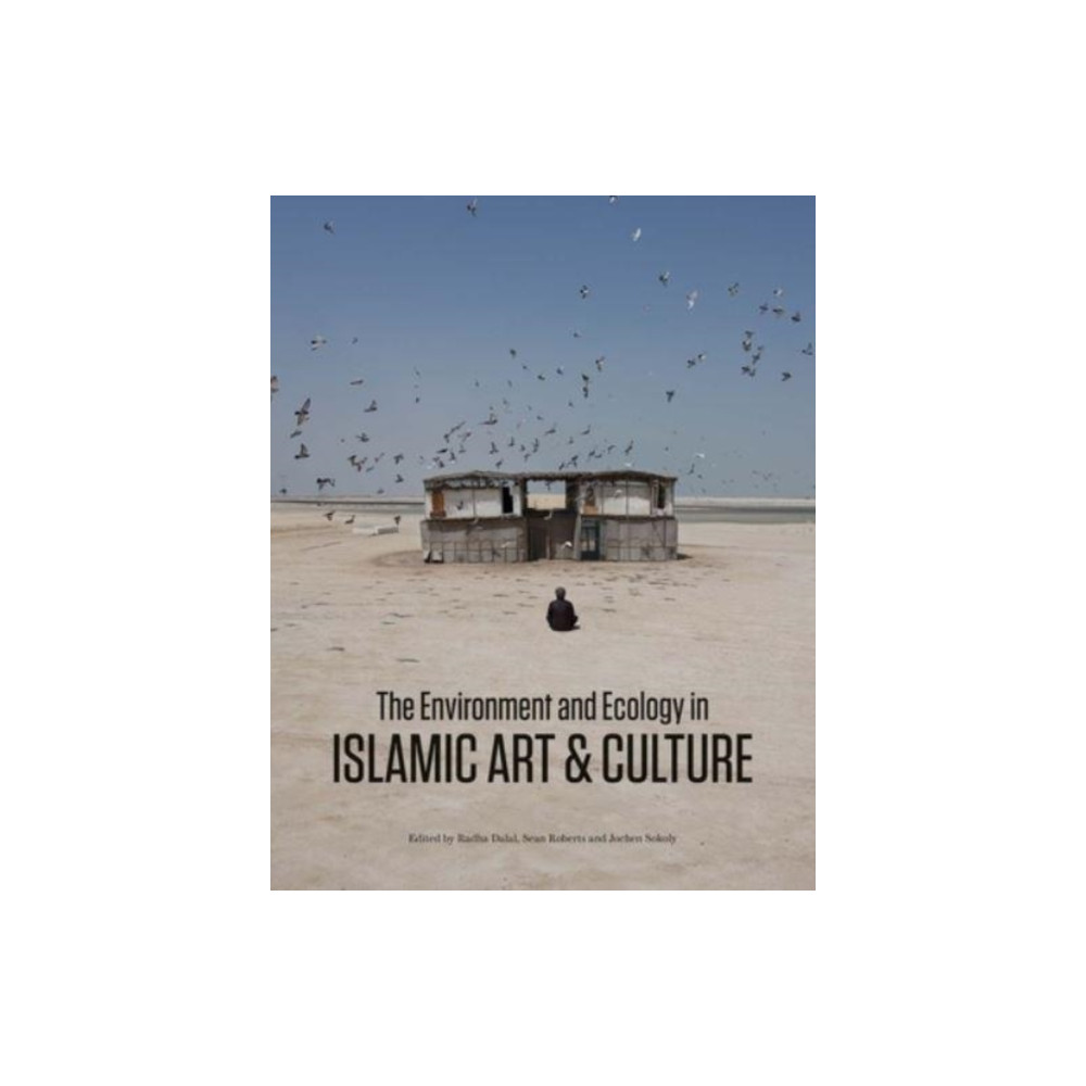 Produktbild för The Environment and Ecology in Islamic Art and Culture (inbunden, eng)