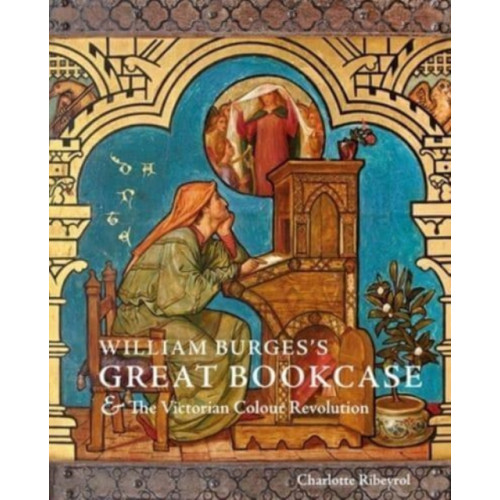 Yale university press William Burges's Great Bookcase and The Victorian Colour Revolution (inbunden, eng)