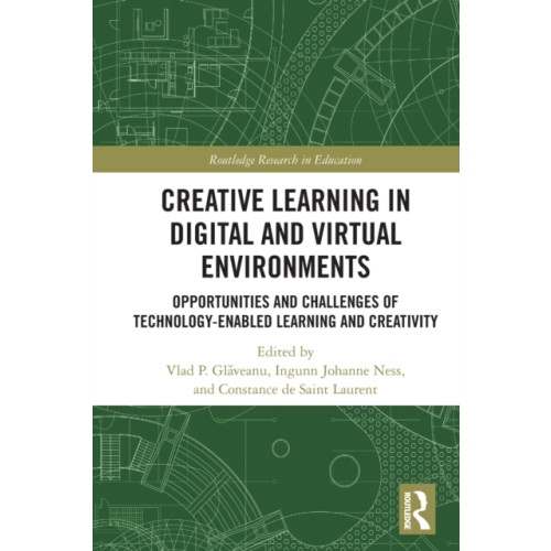 Taylor & francis ltd Creative Learning in Digital and Virtual Environments (häftad, eng)