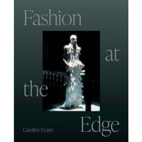 Yale university press Fashion at the Edge (häftad, eng)