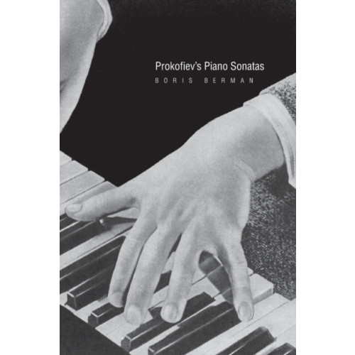 Yale university press Prokofiev's Piano Sonatas (häftad, eng)