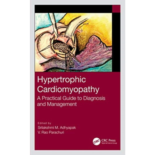 Taylor & francis ltd Hypertrophic Cardiomyopathy (inbunden, eng)