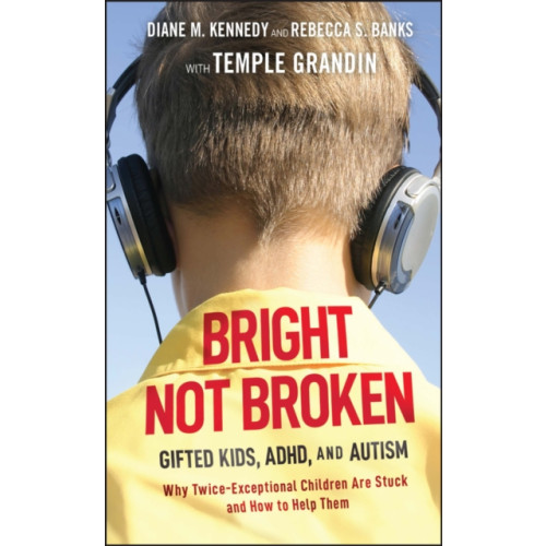 John Wiley & Sons Inc Bright Not Broken (inbunden, eng)