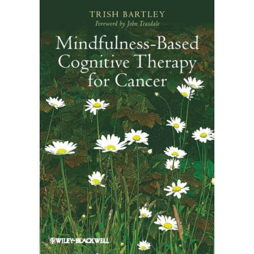 John Wiley And Sons Ltd Mindfulness-Based Cognitive Therapy for Cancer (häftad, eng)