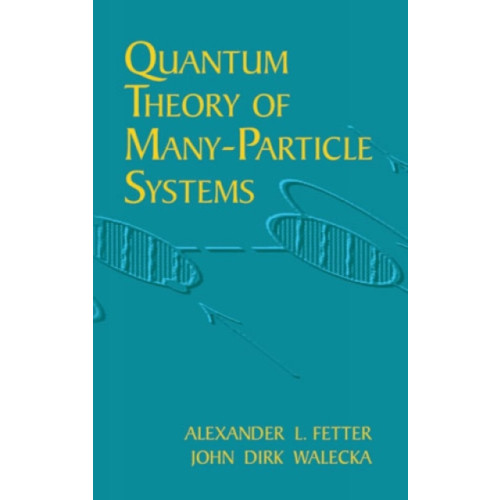 Dover publications inc. Quantum Theory of Many-Particle Sys (häftad, eng)