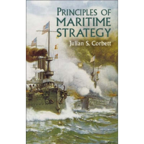 Dover publications inc. Principles of Maritime Strategy (häftad, eng)