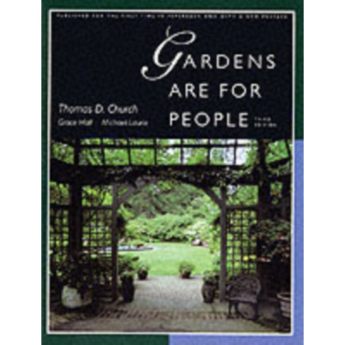 University of california press Gardens Are For People, Third edition (häftad, eng)