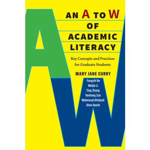 The University of Michigan Press An A to W of Academic Literacy (häftad, eng)