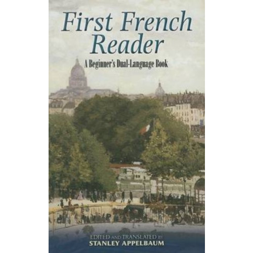 Dover publications inc. First French Reader (häftad, eng)