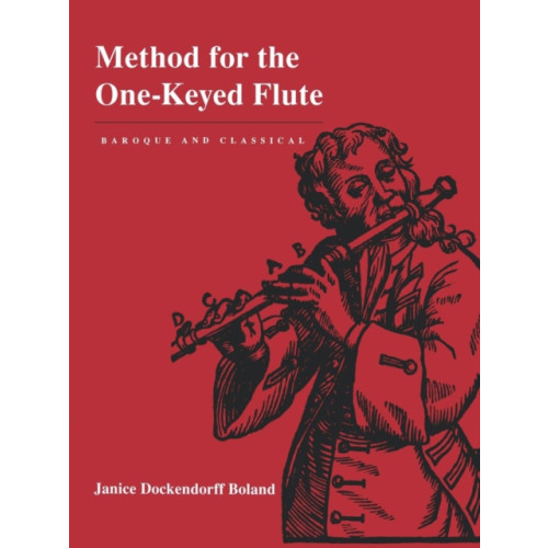 University of california press Method for the One-Keyed Flute (häftad, eng)