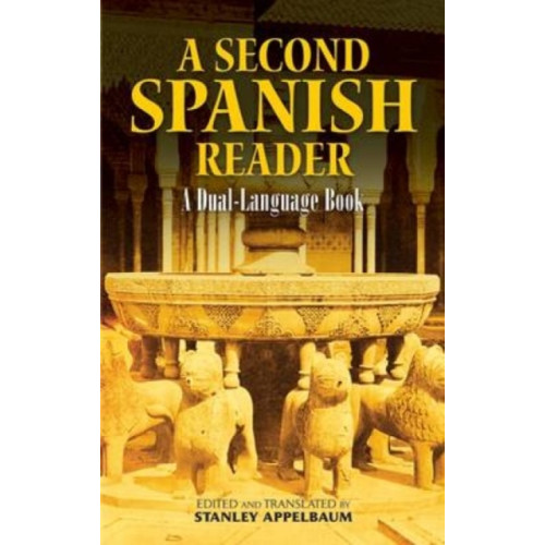 Dover publications inc. A Second Spanish Reader (häftad, eng)