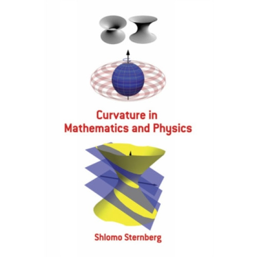 Dover publications inc. Curvature in Mathematics and Physics (häftad, eng)