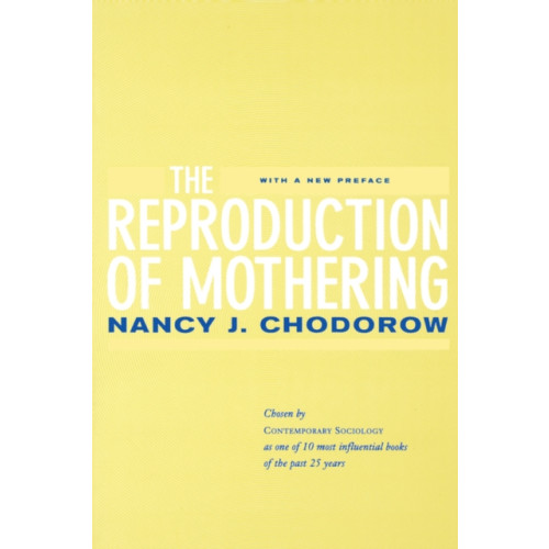 University of california press The Reproduction of Mothering (häftad, eng)