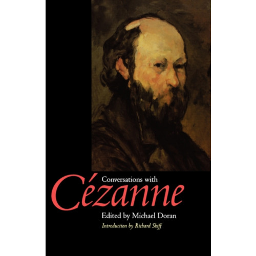 University of california press Conversations with Cezanne (häftad, eng)