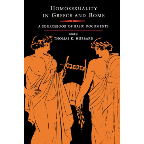 University of california press Homosexuality in Greece and Rome (häftad, eng)