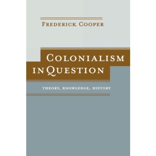 University of california press Colonialism in Question (häftad, eng)