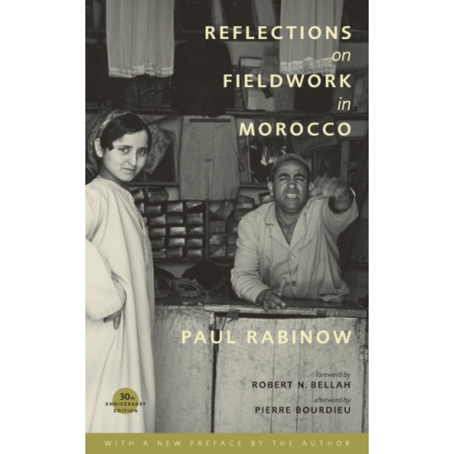 University of california press Reflections on Fieldwork in Morocco (häftad, eng)