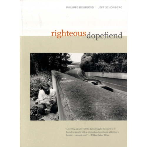 University of california press Righteous Dopefiend (häftad, eng)