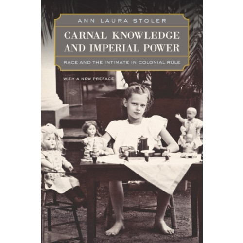 University of california press Carnal Knowledge and Imperial Power (häftad, eng)