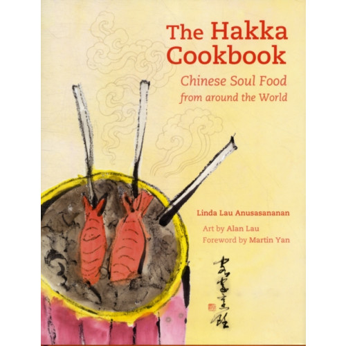 University of california press The Hakka Cookbook (inbunden, eng)