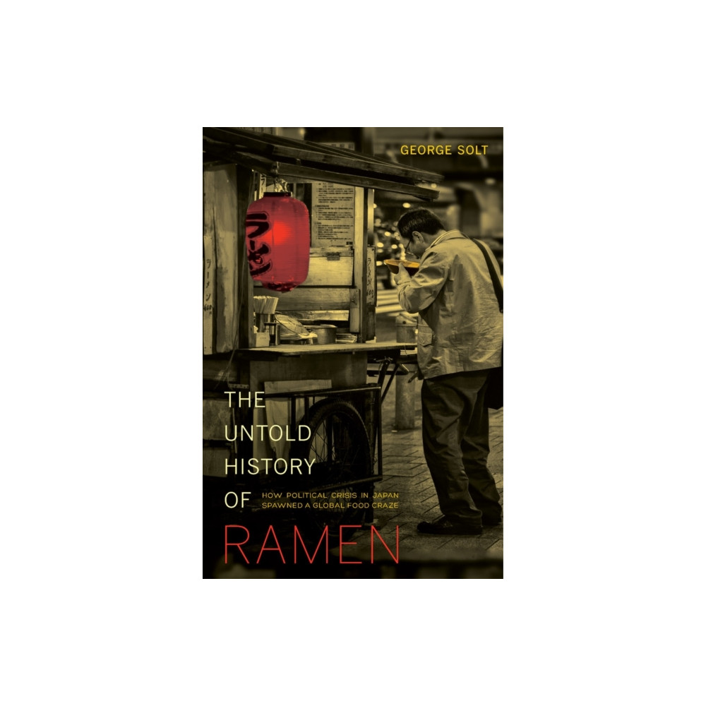 Produktbild för The Untold History of Ramen (häftad, eng)