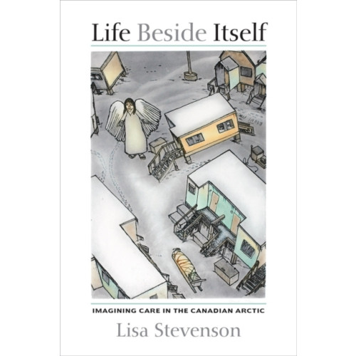 University of california press Life Beside Itself (häftad, eng)