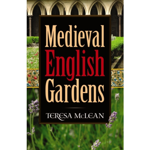 Dover publications inc. Medieval English Gardens (häftad, eng)