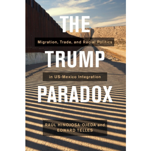 University of california press The Trump Paradox (häftad, eng)