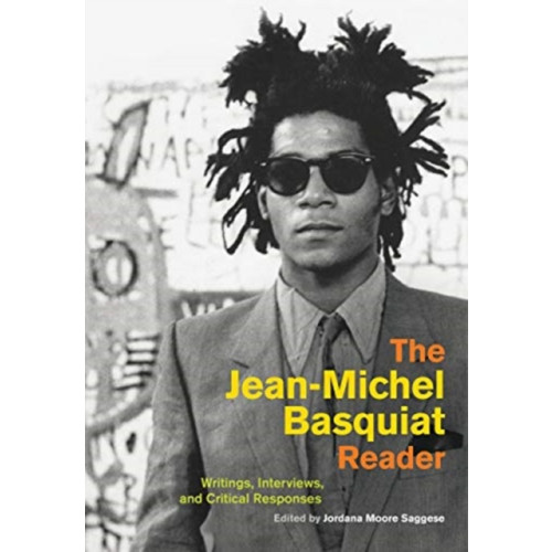 University of california press The Jean-Michel Basquiat Reader (häftad, eng)