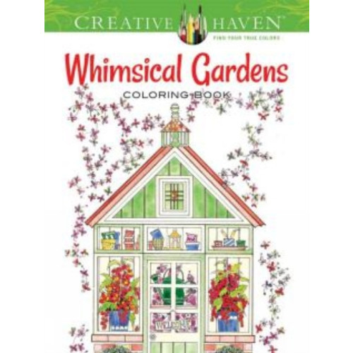 Dover publications inc. Creative Haven Whimsical Gardens Coloring Book (häftad, eng)