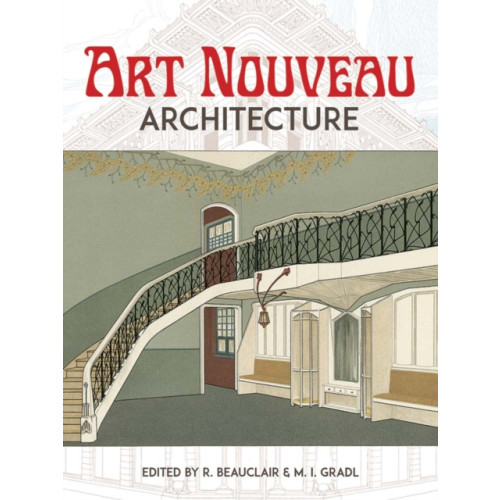 Dover publications inc. Art Nouveau Architecture (häftad, eng)