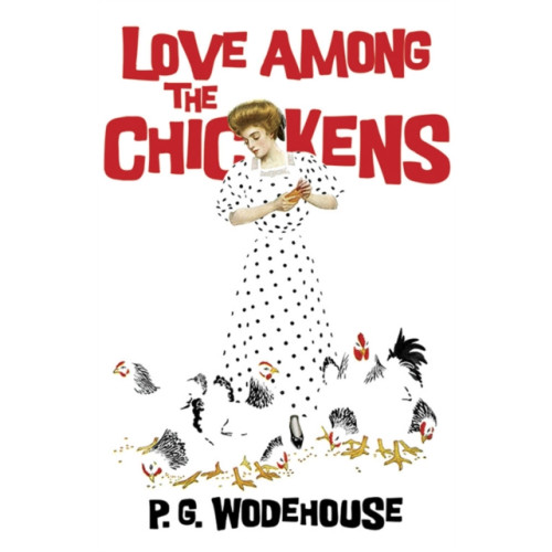 Dover publications inc. Love Among the Chickens (häftad, eng)