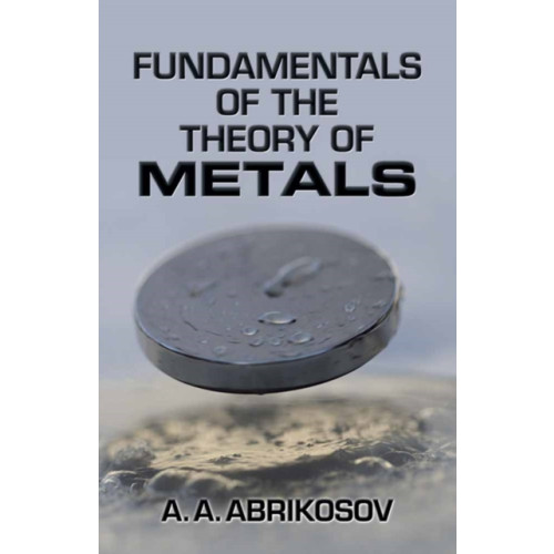 Dover publications inc. Fundamentals of the Theory of Metals (häftad, eng)