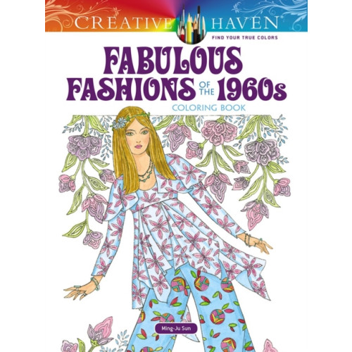 Dover publications inc. Creative Haven Fabulous Fashions of the 1960s Coloring Book (häftad, eng)