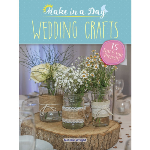 Dover publications inc. Make in a Day: Wedding Crafts (häftad, eng)