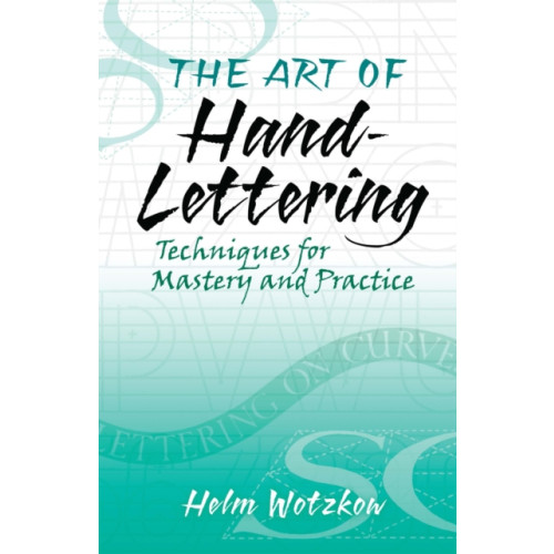 Dover publications inc. The Art of Hand-Lettering (häftad, eng)