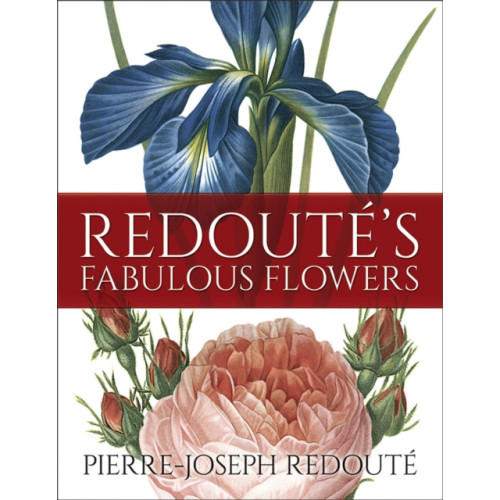 Dover publications inc. Redoute'S Fabulous Flowers (häftad, eng)