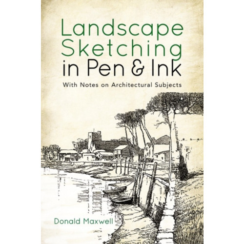 Dover publications inc. Landscape Sketching in Pen and Ink (häftad, eng)