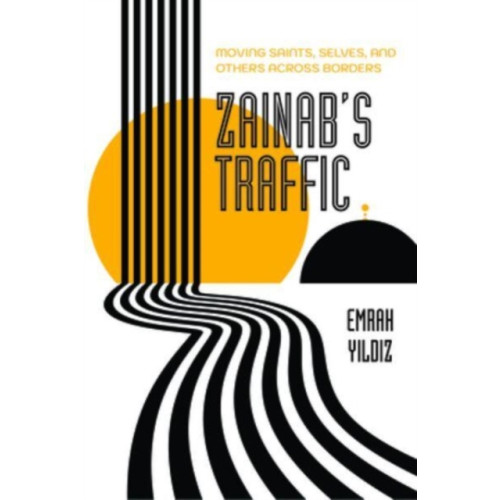 University of california press Zainab’s Traffic (häftad, eng)