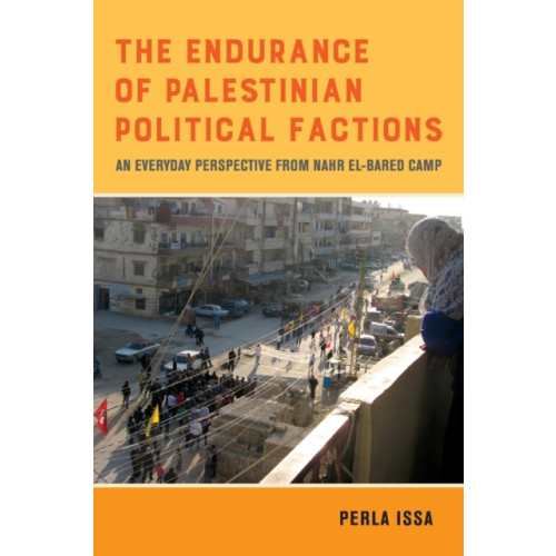 University of california press The Endurance of Palestinian Political Factions (häftad, eng)