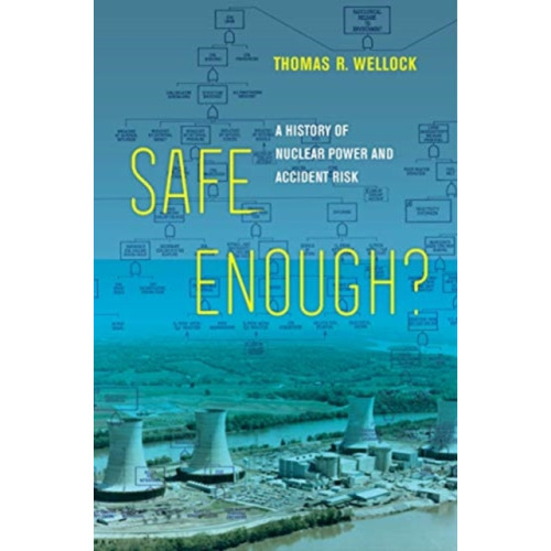 University of california press Safe Enough? (inbunden, eng)