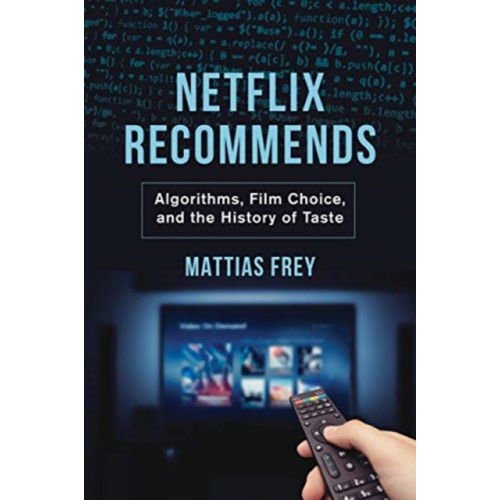 University of california press Netflix Recommends (häftad, eng)