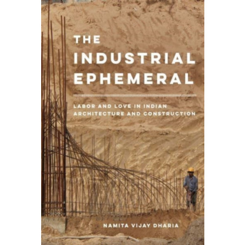 University of california press The Industrial Ephemeral (häftad, eng)